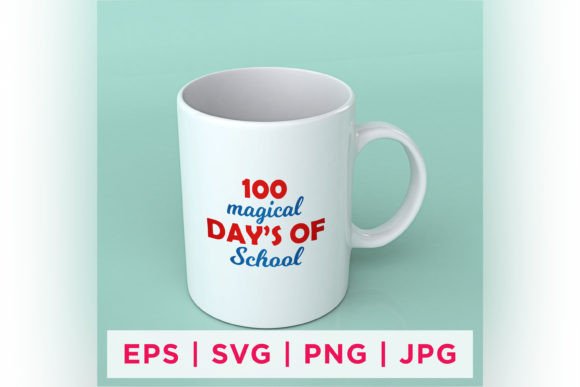 100 Magical Days of School Quote for Crafts and Graphics