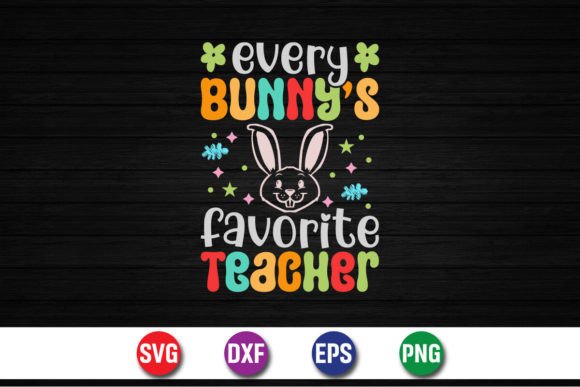 Every Bunny’s Favorite Teacher – A Graphics Asset for Creative Crafts