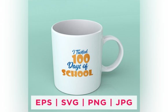 I Tackled 100 Days of School Quote – A Versatile Graphic Design Asset