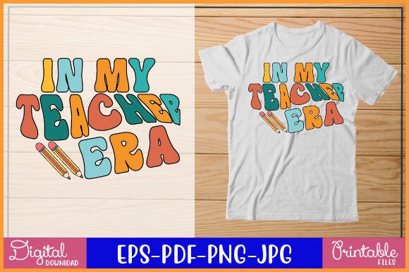 In My Teacher Era Retro Sublimation Graphics for Content Creators