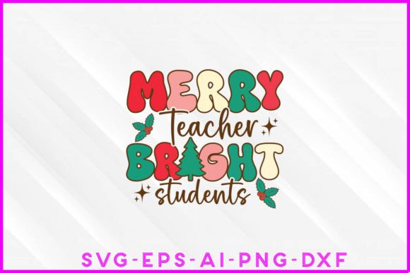Merry Teacher Bright Students Groovy Graphic Design Asset Review