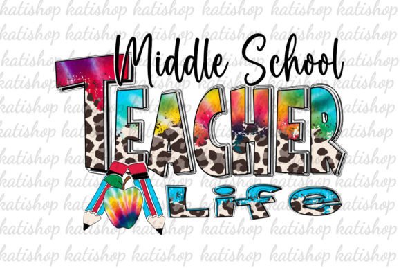 Middle School Teacher Life Sublimation Graphics for Crafts Projects