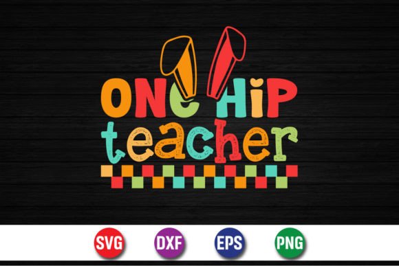 One Hip Teacher Happy Easter Bunny: A Versatile Graphic Design Asset for Crafts and Branding