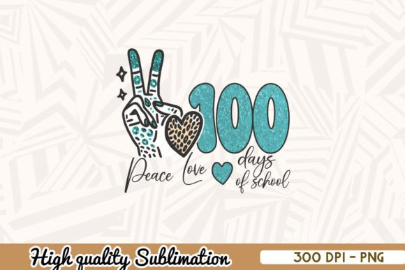 Peace Love 100 Days of School Png: A Versatile Graphic for Crafts and Creative Projects