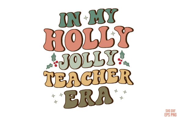Retro Christmas Holly Teacher Era: A Graphics Asset for Seasonal Content Publishing