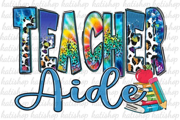 Teacher Aide Tie-Dye Png Sublimation: A Versatile Graphic for Local Branding