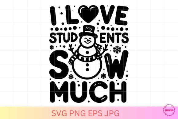 Winter, Teacher, Snow Much: A Versatile Graphic Design Asset for Content Creators